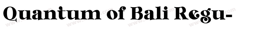 Quantum of Bali Regu字体转换